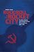 Rock and Roll in the Rocket City: The West, Identity, and Ideology in Soviet Dniepropetrovsk, 1960–1985