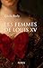 Les femmes de Louis XV by Cécile Berly