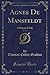 Agnes De Mansfeldt, Vol. 3 ...