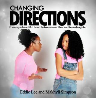 Changing Directions: Forming a Beautiful Bond Between a Mother and Teen Daughter