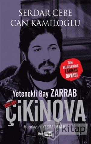 Yetenekli Bay Zarrab: Kod Adı Çikinova (Paperback)