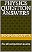 PHYSICS QUESTION ANSWERS: F...