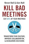 Kill Bad Meetings...