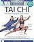Tai Chi: The Trainer's Inside Guide to Your Workout (Anatomy of Fitness)