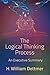 The Logical Thinking Process by H. William Dettmer