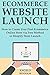 Ecommerce Website Launch: H...