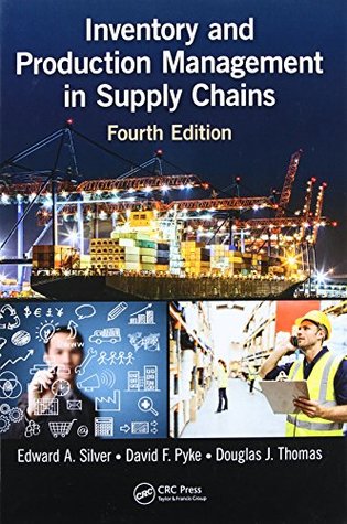 Inventory and Production Management in Supply Chains (Hardcover)