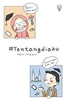 #Tentangdiaku by Hani Widiani