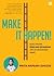 Make It Happen!: Buku Pintar Rencana Keuangan untuk Wujudkan Mimpi