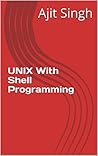 UNIX With Shell Programming