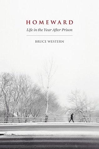 Homeward: Life in the Year After Prison (Kindle Edition)