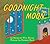 Goodnight Moon by Margaret Wise Brown Goodnight Moon by Margaret Wise Brown