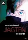 Undercover (Jagten, #1)