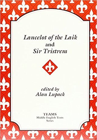 Lancelot of the Laik and Sir Tristrem (TEAMS Middle English Texts)