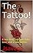 The Tattoo! by Jsavage