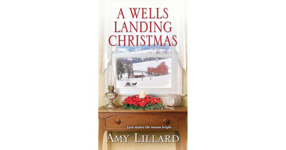 A Wells Landing Christmas (Wells Landing 8) by Amy Lillard