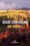 Desde esta colina by Sue Hubbell