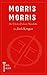 MORRIS MORRIS: A novelette