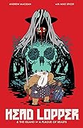 Head Lopper, Vol. 1: The Island or A Plague of Beasts