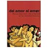 Del amor al amor: derivas sobre amor, sexo y libertad en las relaciones humanas