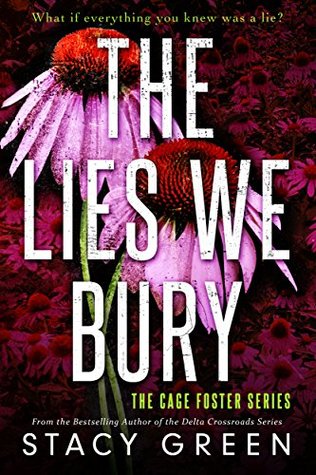 The Lies We Bury (Cage Foster, #1)