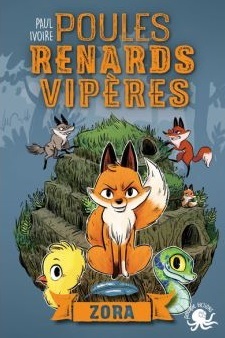 Poules, renards, vipères - T2 Zora (Paperback)