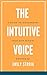 The Intuitive Voice by Emily Stroia