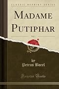 Madame Putiphar, Vol. 1 (Classic Reprint)