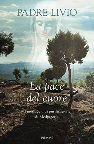 La pace del cuore (Italian Edition)