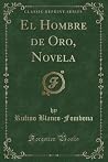 El Hombre de Oro,...