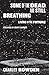 Some of the Dead Are Still Breathing by Charles Bowden Some of the Dead Are Still Breathing by Charles Bowden