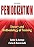 Periodization: Theory and Methodology of Training