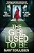 The Girl I Used To Be by Mary Torjussen