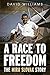 A Race to Freedom: The Mira...