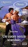 Un cuore senza scandalo by Tessa Dare