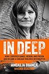 Book cover for In Deep: How I Survived Gangs, Heroin, and Prison to Become a Chicago Violence Interrupter