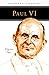 Paul VI: Pilgrim Pope