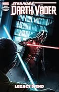 Star Wars: Darth Vader - Dark Lord of the Sith, Vol. 2: Legacy's End