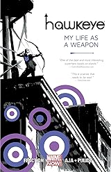 Hawkeye, Volume 1: My Life as a Weapon