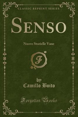 Senso: Nuove Storielle Vane (Classic Reprint)