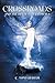 Crossroads and the Himalayan Crystals (Crossroads, #1)