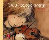 Café dulce, café amargo