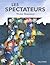 Les Spectateurs