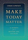 Make Today Matter...