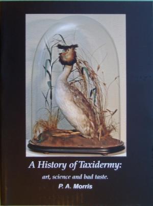 A History of Taxidermy: Art, Science and Bad Taste