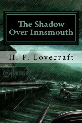 The Shadow Over Innsmouth