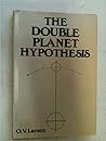 Double Planet Hypothesis