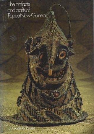The Artifacts and crafts of Papua New Guinea: A guide for buyers
