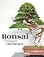 Bonsai, o Guia para Iniciantes (Portuguese Edition)