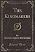 The Kingmakers (Classic Reprint)